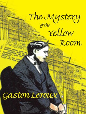 cover image of The Mystery of the Yellow Room